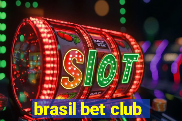 brasil bet club