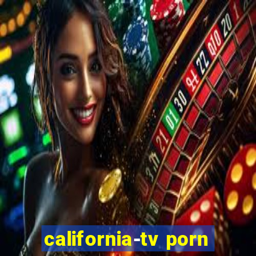 california-tv porn