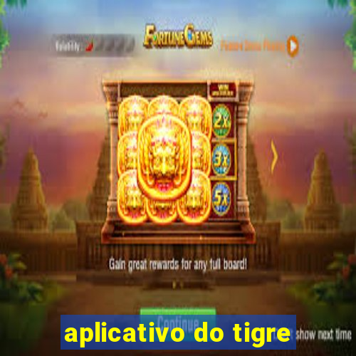 aplicativo do tigre