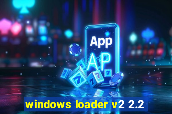 windows loader v2 2.2