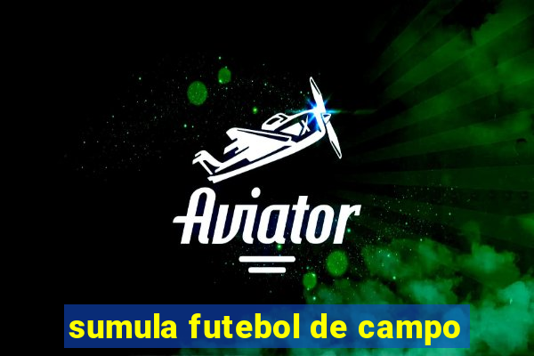 sumula futebol de campo