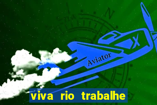 viva rio trabalhe conosco 2024