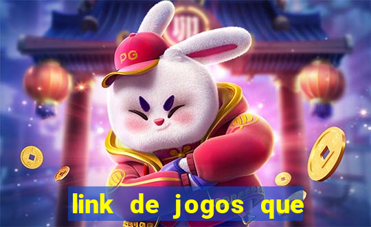 link de jogos que ganha dinheiro