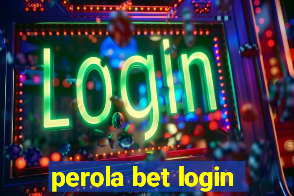 perola bet login