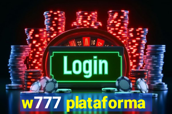 w777 plataforma