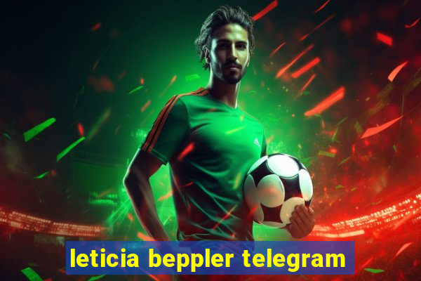 leticia beppler telegram