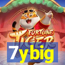 7ybig