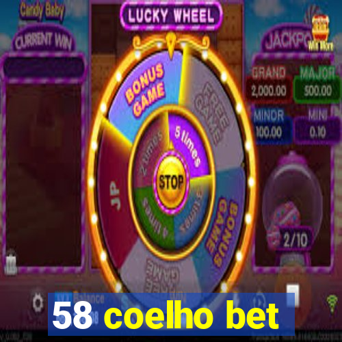 58 coelho bet