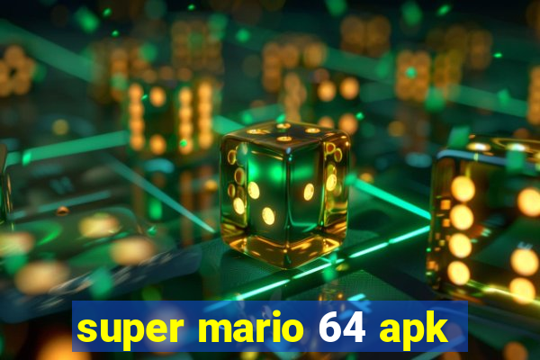 super mario 64 apk