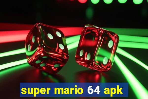 super mario 64 apk