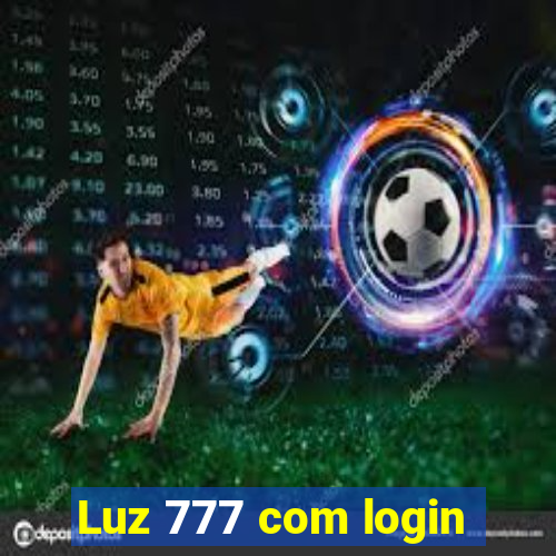 Luz 777 com login