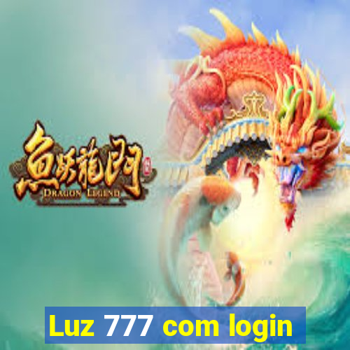 Luz 777 com login