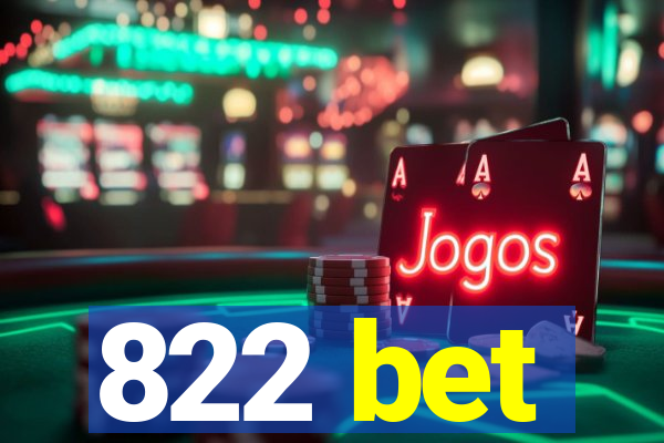 822 bet