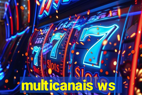 multicanais ws