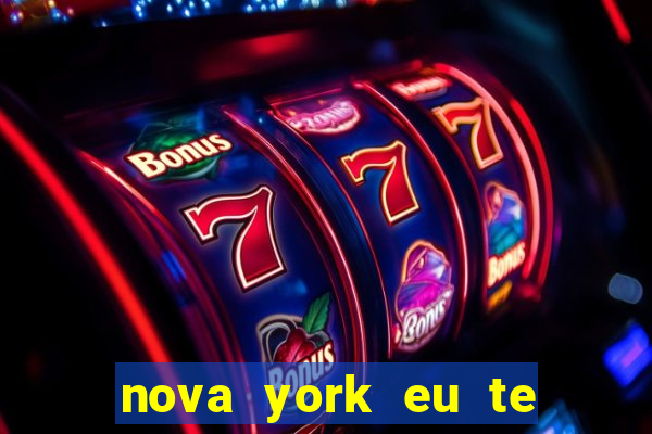 nova york eu te amo download