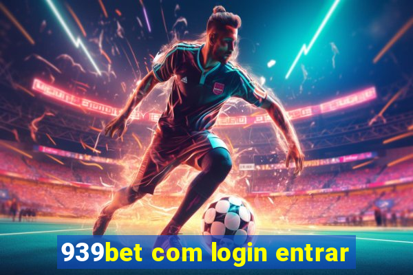 939bet com login entrar