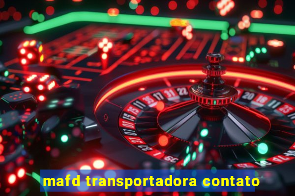 mafd transportadora contato