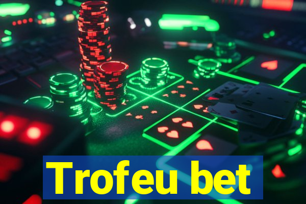 Trofeu bet