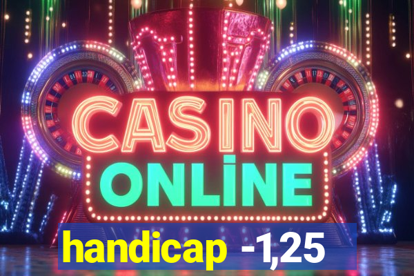 handicap -1,25