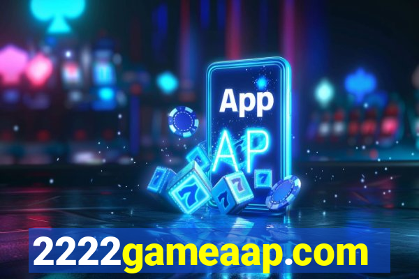 2222gameaap.com