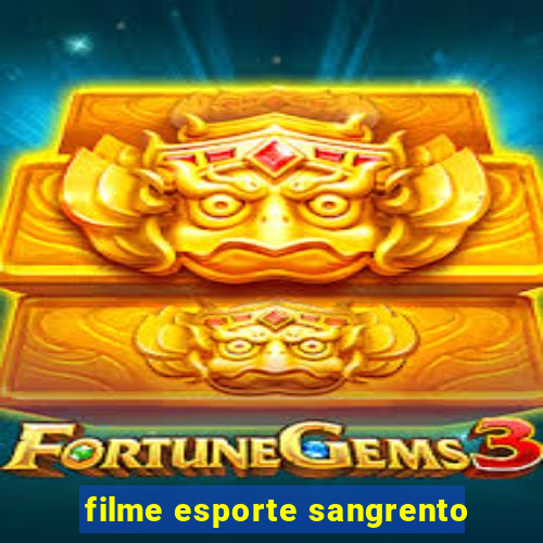 filme esporte sangrento