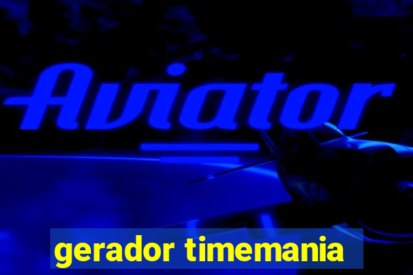 gerador timemania