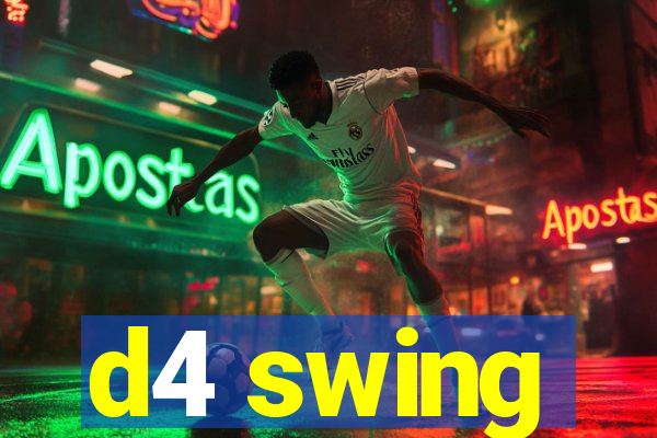 d4 swing