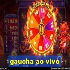 gaucha ao vivo