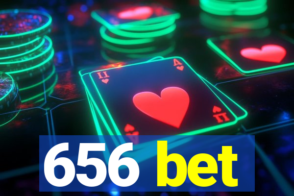 656 bet