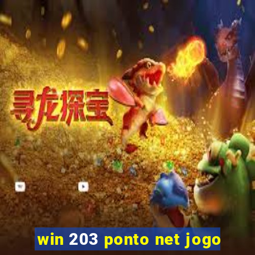 win 203 ponto net jogo