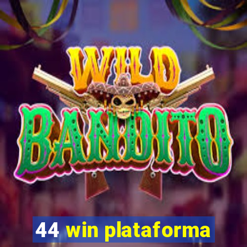 44 win plataforma