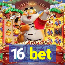 16 bet