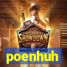 poenhuh