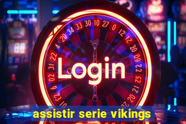 assistir serie vikings