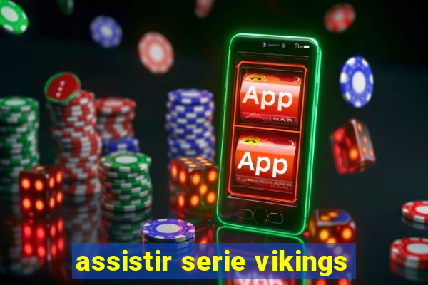 assistir serie vikings