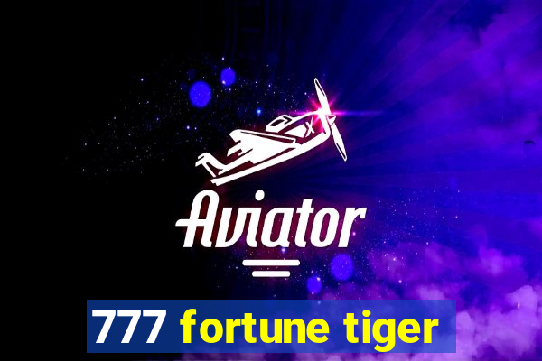 777 fortune tiger