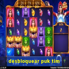 desbloquear puk tim