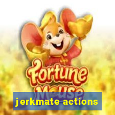 jerkmate actions