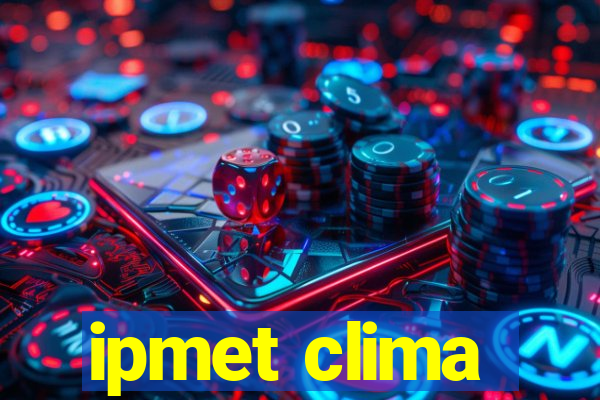 ipmet clima