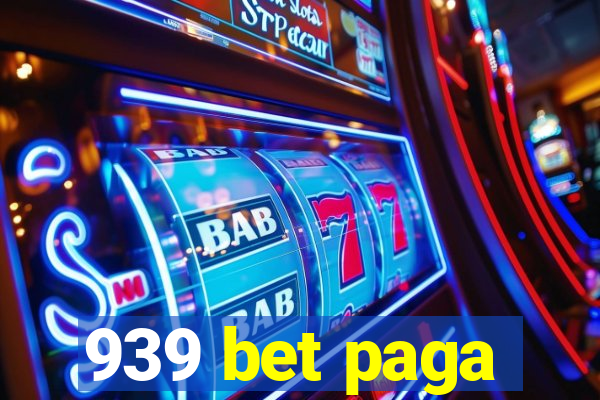 939 bet paga