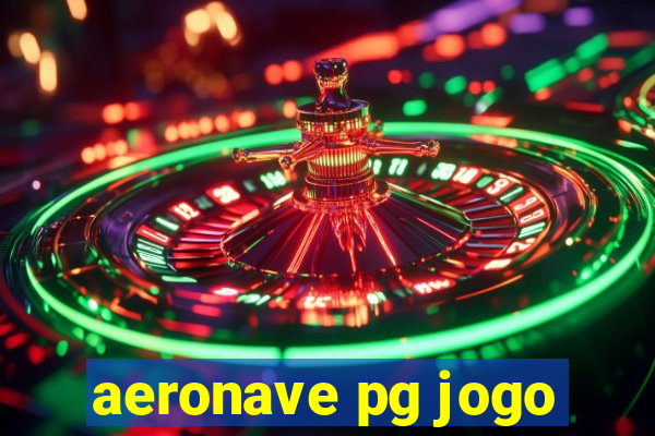 aeronave pg jogo