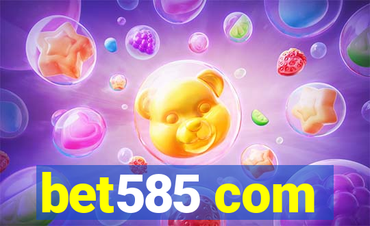 bet585 com