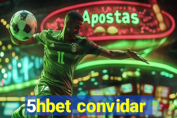 5hbet convidar