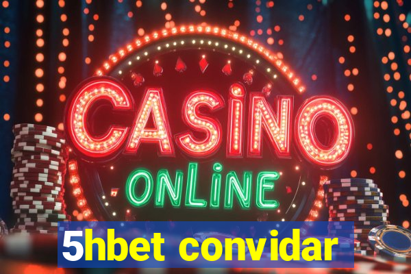 5hbet convidar