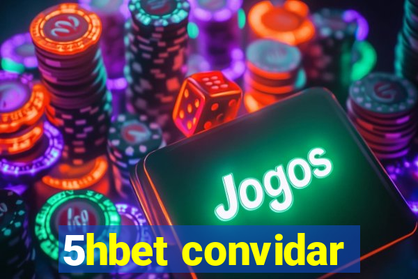 5hbet convidar