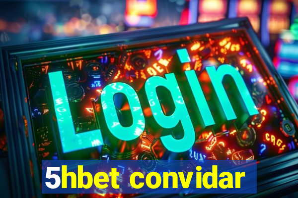 5hbet convidar