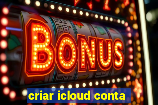 criar icloud conta