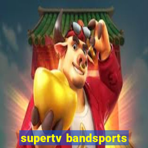 supertv bandsports