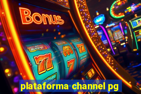 plataforma channel pg