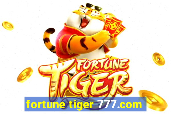 fortune tiger 777.com